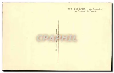 Les Baux — Wieża Sarrasine i Szlak Okrężny — Wydawca J. George — Arles, n° 400 — Rewers