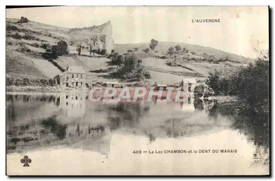 O Lago Chambon e a Dente do Marais — A Auvergne — editor M.T. n°402