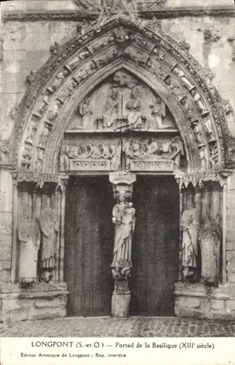Longpont (S.-et-O.) — Portal da Basílica (século XIII) — Edição Artística de Longpont