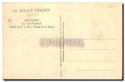 Le Lautaret — Chalet del P.L.M. y Massif de la Meije — Les Éditions d'Art Yvon, París — Reverso