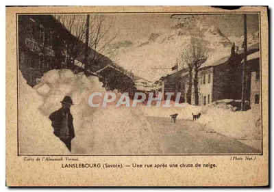 Lanslebourg (Savoie) — Une rue après une chute de neige — Carte de l'Almanach Vermot