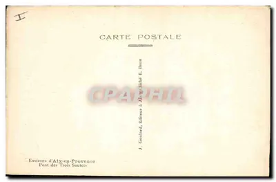 Brug van de Drie Sautets — Omgeving van Aix-en-Provence — J. Gonlard, Uitgever te Aix-en-Provence — Achterkant