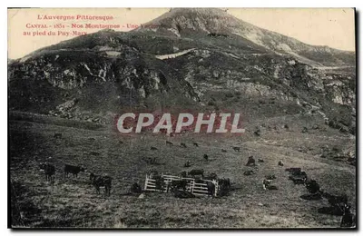 L'Auvergne Pittoresque - Cantal - Nos Montagnes - Uma Vacherie ao pé do Puy-Mary