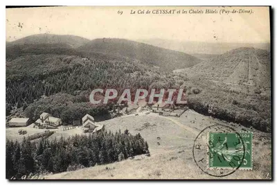 O Col de CEYSSAT e os Chalets Hôtels (Puy-de-Dôme) — n° 69