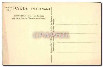 Montmartre — A Basílica vista da Rue du Chevalier-de-la-Barre — Éditions d'Art YVON — Verso