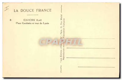 Cahors (Lot) — Plac Gambetta i wieża Liceum — Les Éditions d'Art 'WON' Paryż — Rewers