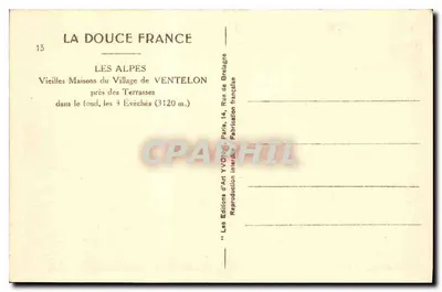 As Alpes — Velhas Casas do Village de Ventelon perto das Terrasses no fundo, os 3 Bispos (3120 m.) — Les Editions d'Art YVON, Paris — Verso