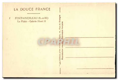 Le Palais - Galerie Henri II — Fontainebleau (S.-et-M.) — Éditions d'art YVON, n°7 — Verso
