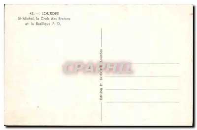 Lourdes — San Michele, la Croce dei Bretoni e la Basilica P.D. — Verso