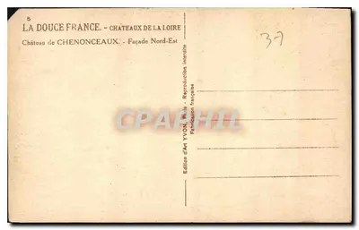 Zamek Chenonceaux — Front północno-wschodni — Wydawnictwo Art YVON, Paryż — Rewers