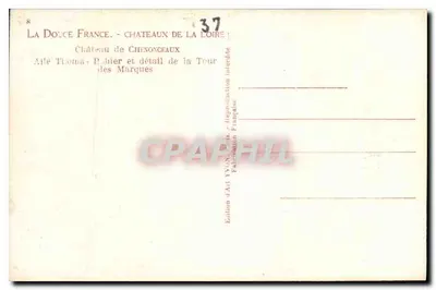 Castello di Chenonceaux — Ala Thomae e dettaglio della Torre delle Marque — Edizione d'Arte YVON — Verso