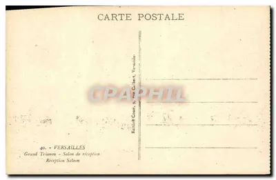 Grand Trianon - Saloon odbiorczy — Versailles — Wydawnictwo Coase, 9, rue Calbert — Rewers