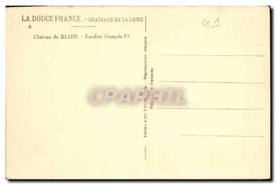 Castelo de Blois — Escada de Francisco I — Édition d'Art YVON, Édition française — Verso