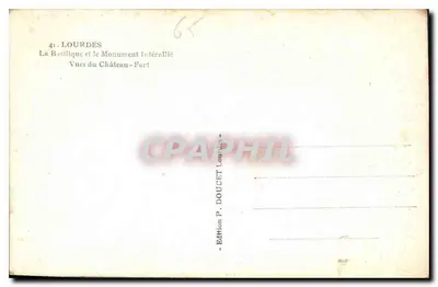 Lourdes — Bazylika i Pomnik Interalliowy — Widoki z Zamku — Wydawnictwo P. DOUCET — Rewers