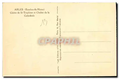Arles (Bouches-du-Rhône) — Klasztor św. Trofima i wieża katedry — Wydawnictwo Sztuki VOGN, Paryż — Rewers