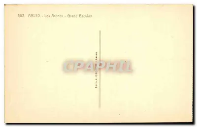 Arles - Les Arènes - Grand Escalier — J. George, n° 502 — Rewers