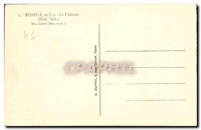 Blois — O Castelo — E. DUPRÉ, rue Colbert, Tours — Verso