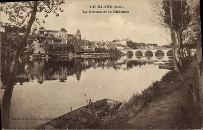 Le Blanc (Indre) — A Creuse e o Castelo — Livraria L. Fiol, 52, Praça do Bosquet