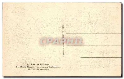 De Verloren Berghoogten gezien door de opening van het Port de Venasque — ENV. van LUCHON — Ed. L. Léon & Fleur, Luchon — Achterkant