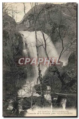 Cascata da Roucôle, perto de Vic-sur-Cère — O Cantal pitoresco — editor não visível