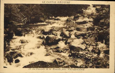 A Cascata da Roucole perto de VIC-SUR-CÈRE — série 33 — LE CANTAL ILLUSTRÉ
