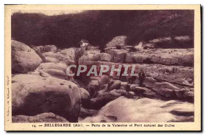 Bellegarde (Ain) — Perda da Valserine e Ponte Natural das Oulles — L. Michaux, edit. Bellegarde