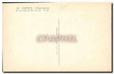 Lourdes - L'Osservatorio e la Croce del Pic du Jer — Edizione P. Doucet — Verso