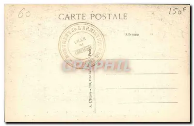 Woud van Compiègne — Het Kruispunt van de Wapenstilstand, bij Rethondes — Locatie van de wagon van generaal Foch — L'H., Parijs — Achterkant