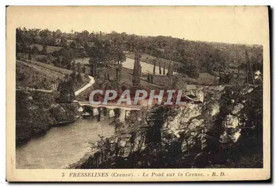 Fresselines (Creuse) — O Ponte sobre a Creuse — R. D.