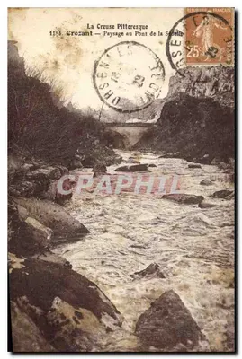 La Creuse Pittoresque — Crozant — Paysage au Pont de la Sedelle — éditeur 1184