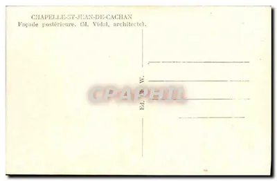 Capela São João de Cachan — Fachada posterior — Ed. W. (nº10) — Verso