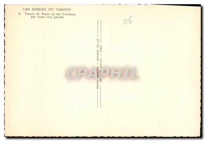 Las Gorges del Verdon — Túnel de Fayet visto desde los Caballeros por la carretera orilla izquierda — Foto Monier, Roucon (B.A.) — Reverso