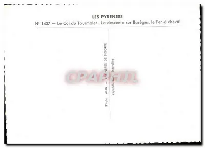 O Col do Tourmalet — A descida para Barèges, o Fer à cheval — Foto Alix, N° 1437 — Verso