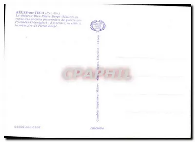 Arles-sur-Tech (Pyr.-Or.) — O castelo Azul Pierre-Bergé (Casa de repouso dos antigos prisioneiros de guerra das Pirineus-Orientais) — Impressor Combier — Verso