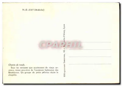 N.-D. d'AY (Ardèche) — Caminho de volta, restos da antiga habitação dos Beneditinos — Élégrogravure Lascuven, 16, r. Remparts-d'Ainay, Lyon — Verso