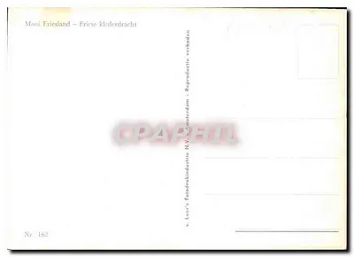 Friesland – Frieses klederdracht — v. Leer’s Fotodrukindustrie – Amsterdam N.V. – Nr. 162 — Rewers