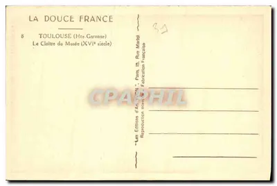Le Cloître du Musée (XVIe siècle) — Toulouse (Ht. Garonne) — Éditions d'Art VON — Verso