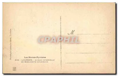 Casa Paternal de Bernadette Soubirous — Lourdes — Fototipia Labauche Frères — Verso