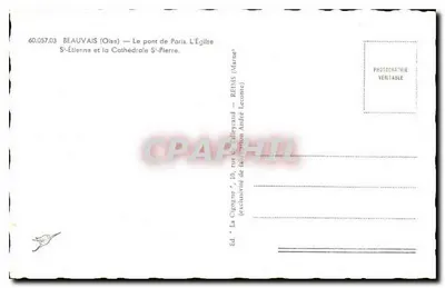 Beauvais — O ponte de Paris, a Igreja de São Etienne e a Catedral de São Pedro — A Garça, editor André Lecointe — Verso