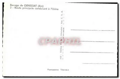 Génissiat Dam (Ain) — Main Road Leading to the Factory — Édition Perrier, Génissiat — Back