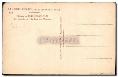 Castelo de Chenonceau — O Ponte Levadour e a Torre das Marcas — Edição YVON — Verso
