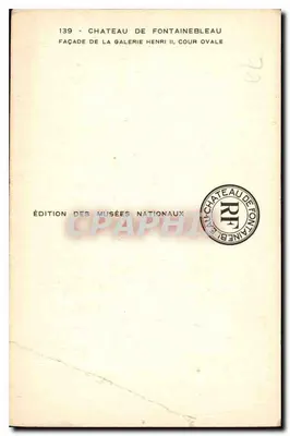 Castelo de Fontainebleau — Facha da Galeria Henri II, Cour Ovale — Édition des Musées Nationaux, n° 139 — Verso