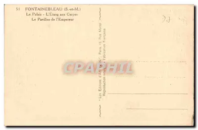 Fontainebleau (S.-et-M.) — El Palacio — El Estanque de los Carpes — El Pabellón del Emperador — Ediciones de Arte N°, París — Reverso