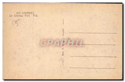 Lourdes — Zamek Fort — Wyd. P. Dagne - Lourdes, nr 107 — Rewers