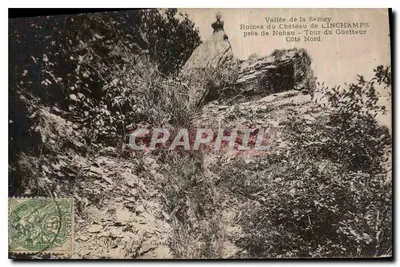 Vale da Semoy — Ruínas do Castelo de LINCHAMPS perto de Nohan — Torre do Guia Lado Norte