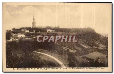 Peregrinação de N.-D. de SION, por Vézelise — Vista Geral — Caminho de Orar