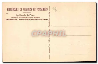 La Cappella del Palazzo, opera di primo ordine di Mansart — Versailles — Edizione d'Art YVON — Verso