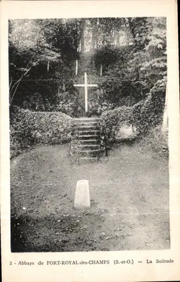 Abadia de PORT-ROYAL-des-CHAMPS (S.-et-O.) — A Solitude — Edição Lamarche em Chavreuz