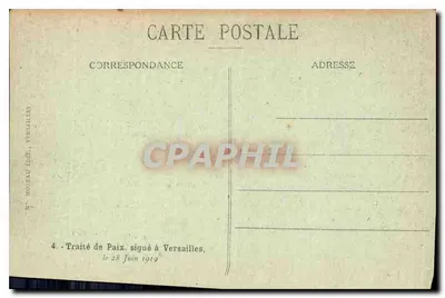 Palast von Versailles — Salon oder Großes Cabinet der Königin — Weg der Plenipotentiären — Friedensvertrag unterzeichnet am 28. Juni 1919 — Rückseite