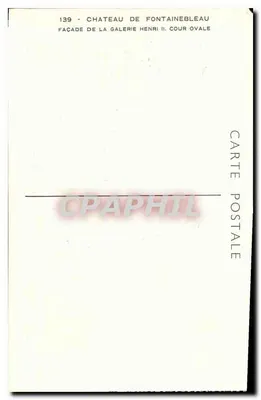 Castelo de Fontainebleau — Fachada da galeria Henri II, pátio oval — Carta postal n°139 — Verso